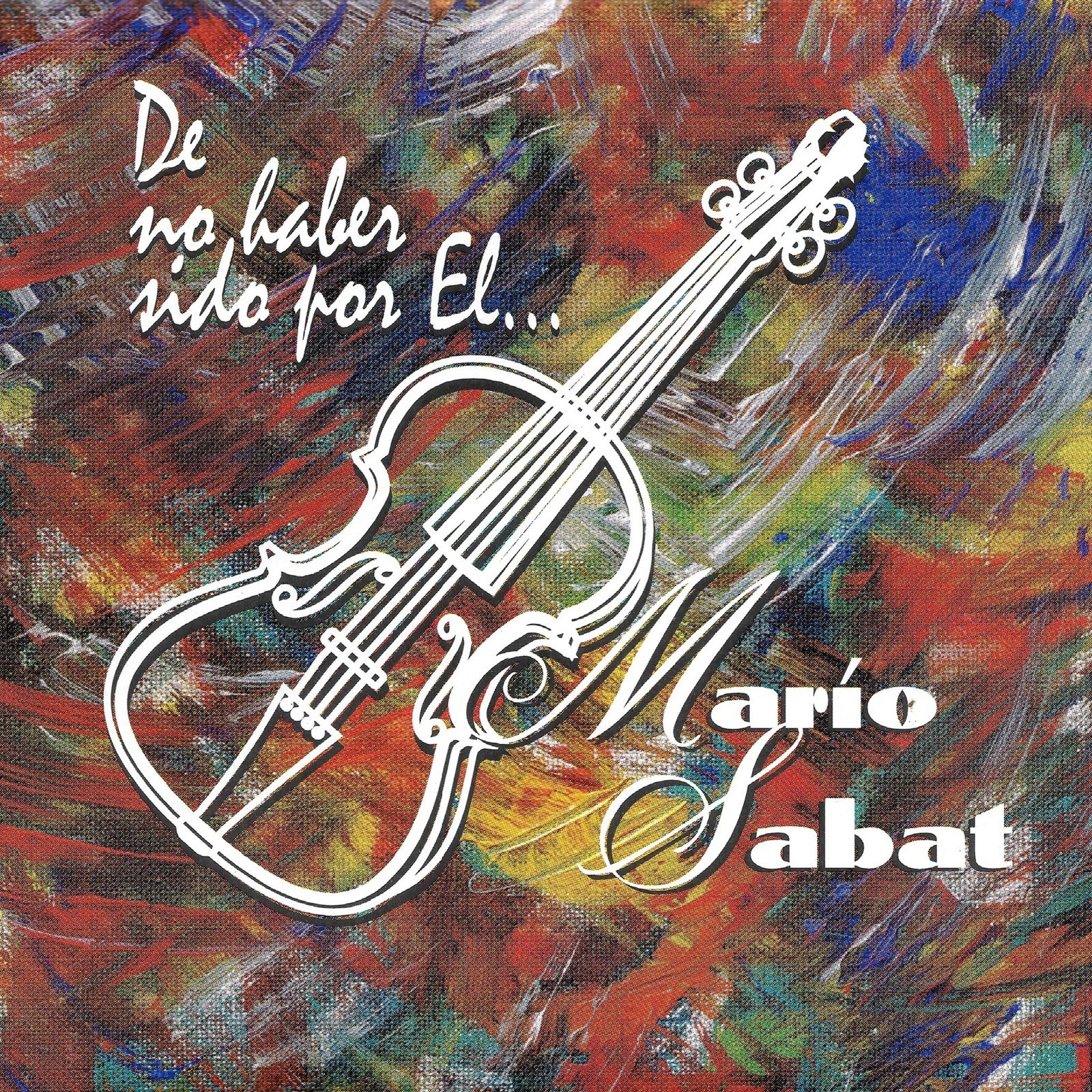 Carátula del disco De no haber sido por Él, de Mario Sabat